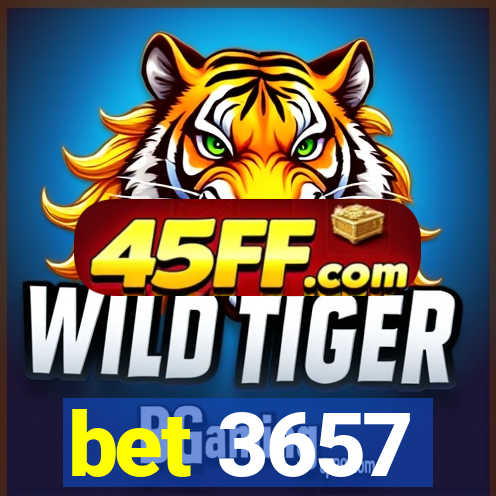 bet 3657